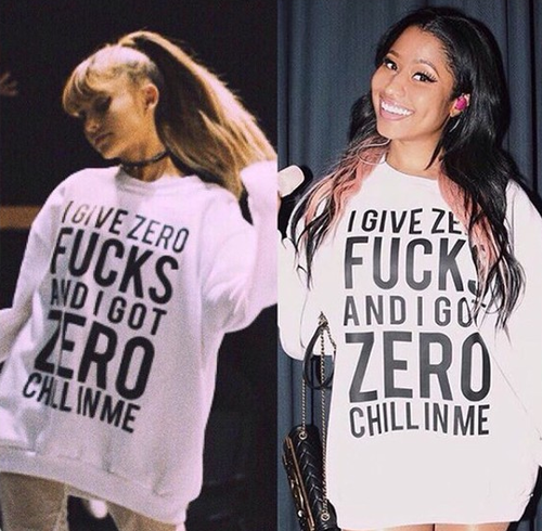 I Give Zero FUCKS And I Got ZERO Chill In Me - Arianna Grande Nicki Minaj. PYGear.com