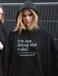 I'm Not Doing Shit Today Mission Accomplished Avril Lavigne hoodie