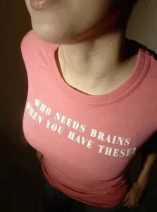 Who Needs Brains When You Have These t-shirt